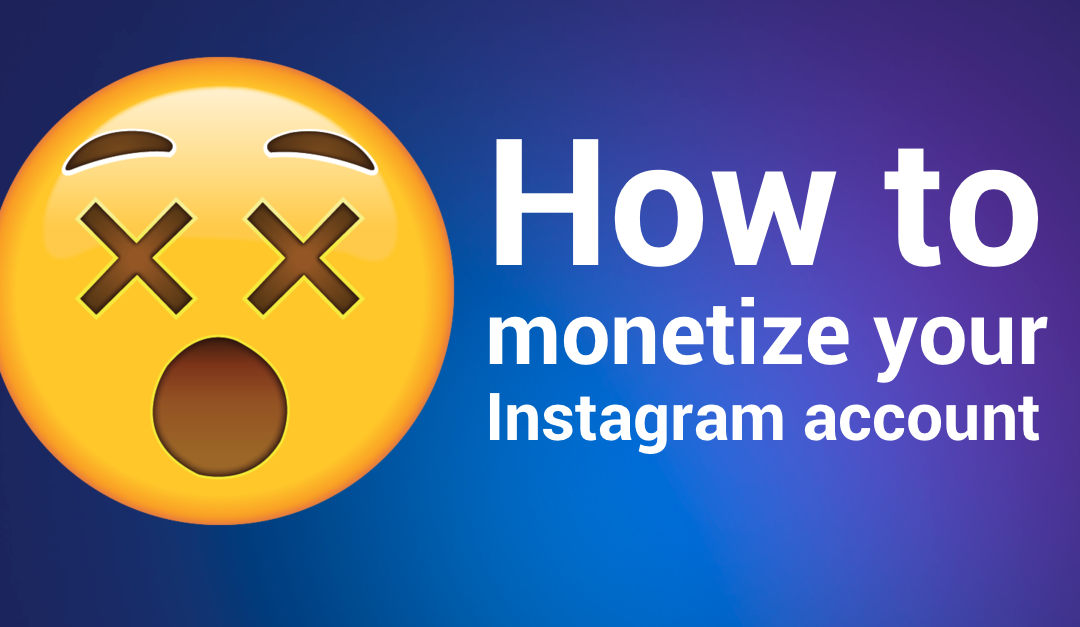 Make Money with your popular Instagram account